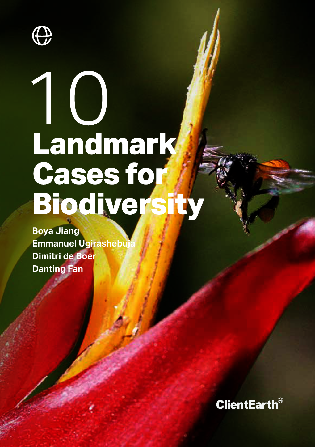 Ten Landmark Cases for Biodiversity from Loss, and Learn to Live in Harmony with Around the World
