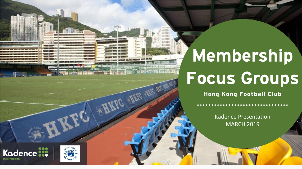 Membership Focus Groups Hong Kong Football Club