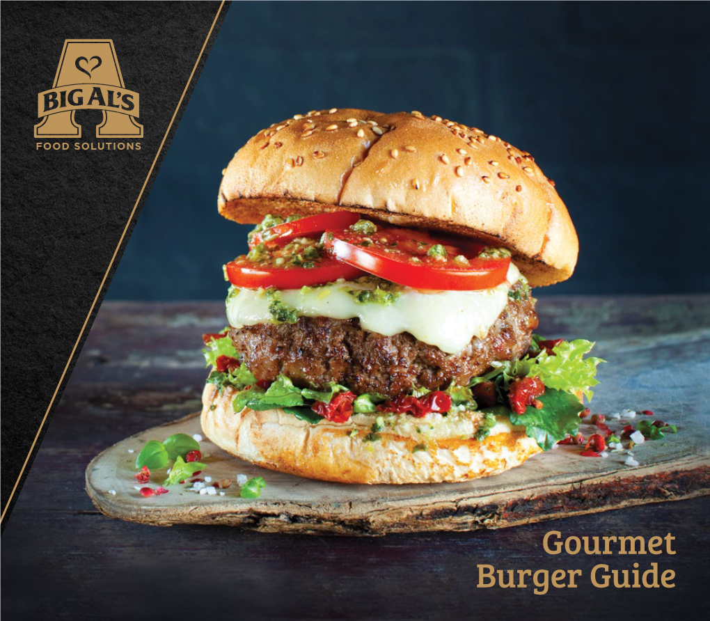 Gourmet Burger Guide ALLY INTEG IC RA T T R E E More Than Tradition, More D V