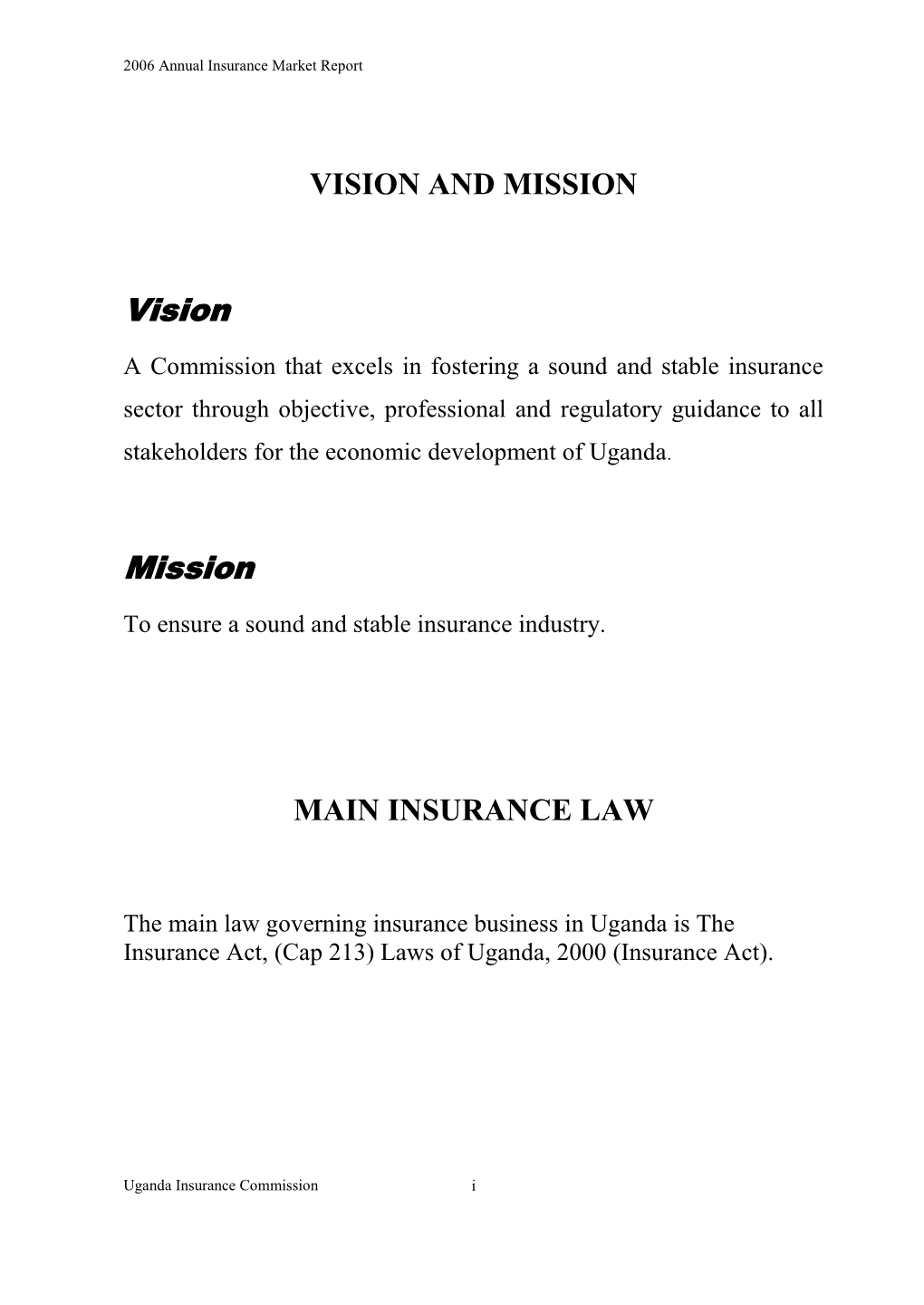 Insurance Market Report for the Year 2006 Annual Report 2006