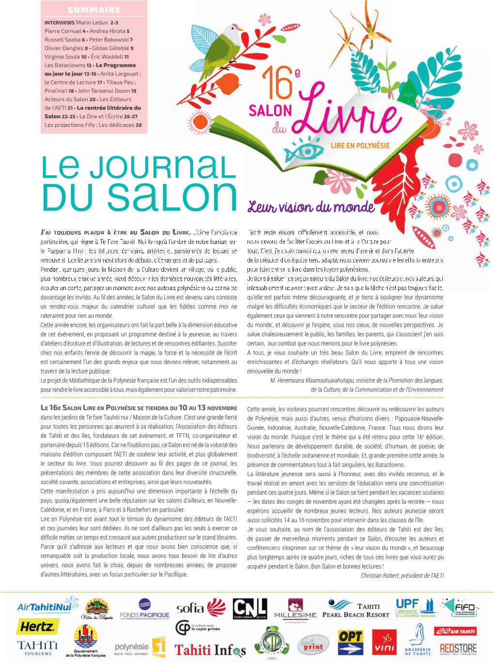 Du Salon 20 • Les Éditeurs De L’AETI 21 • La Rentrée Littéraire Du Salon 22-25 • Le Dire Et L’Écrire 26-27 Les Projections Fifo ; Les Dédicaces 28 LE JOURNAL