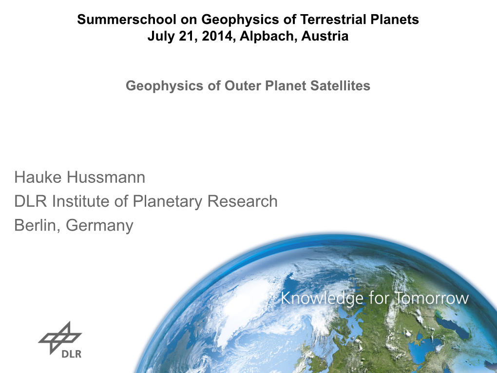Hauke Hussmann DLR Institute of Planetary Research Berlin, Germany Overview Module