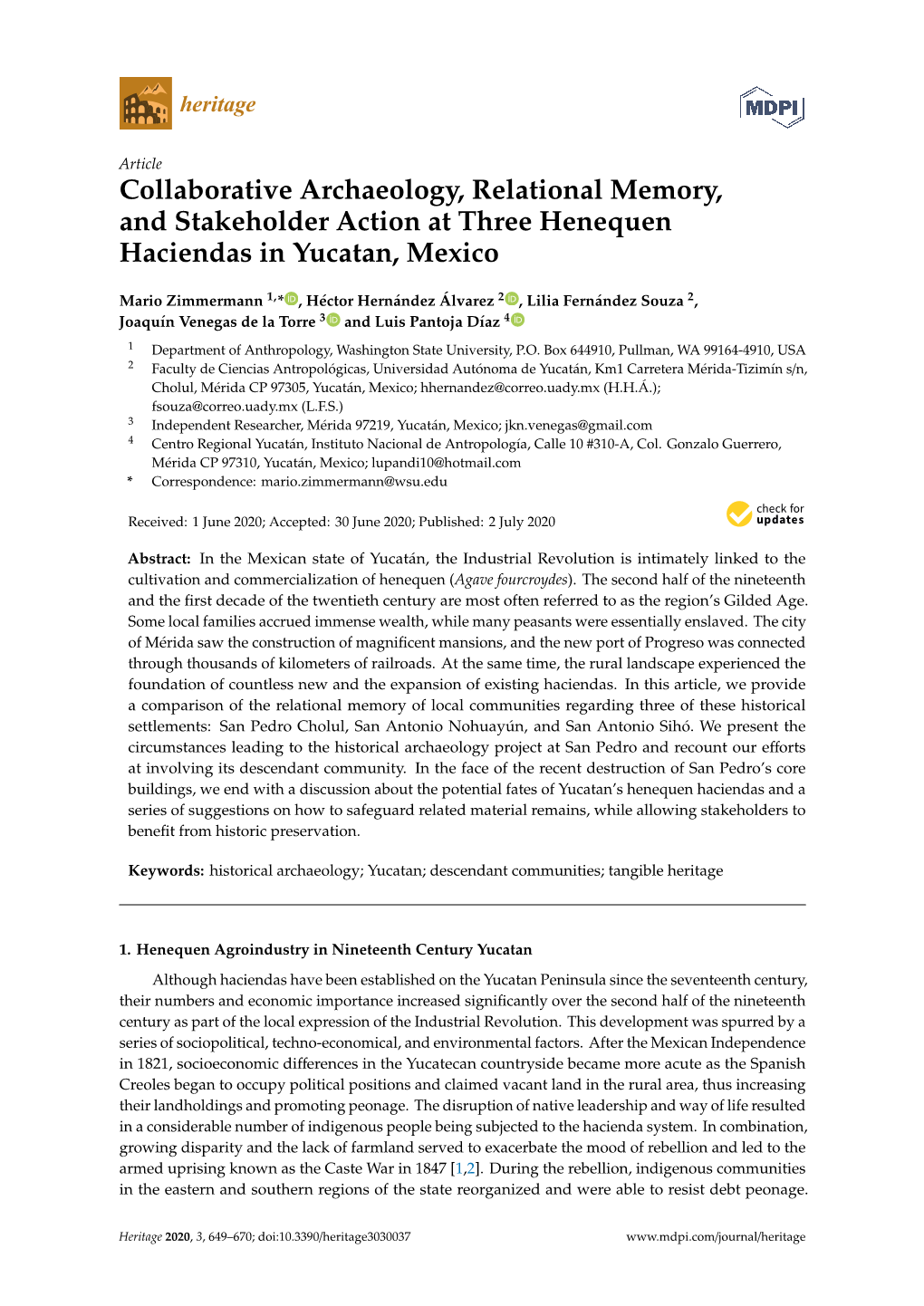 Collaborative Archaeology, Relational Memory, and Stakeholder Action at Three Henequen Haciendas in Yucatan, Mexico