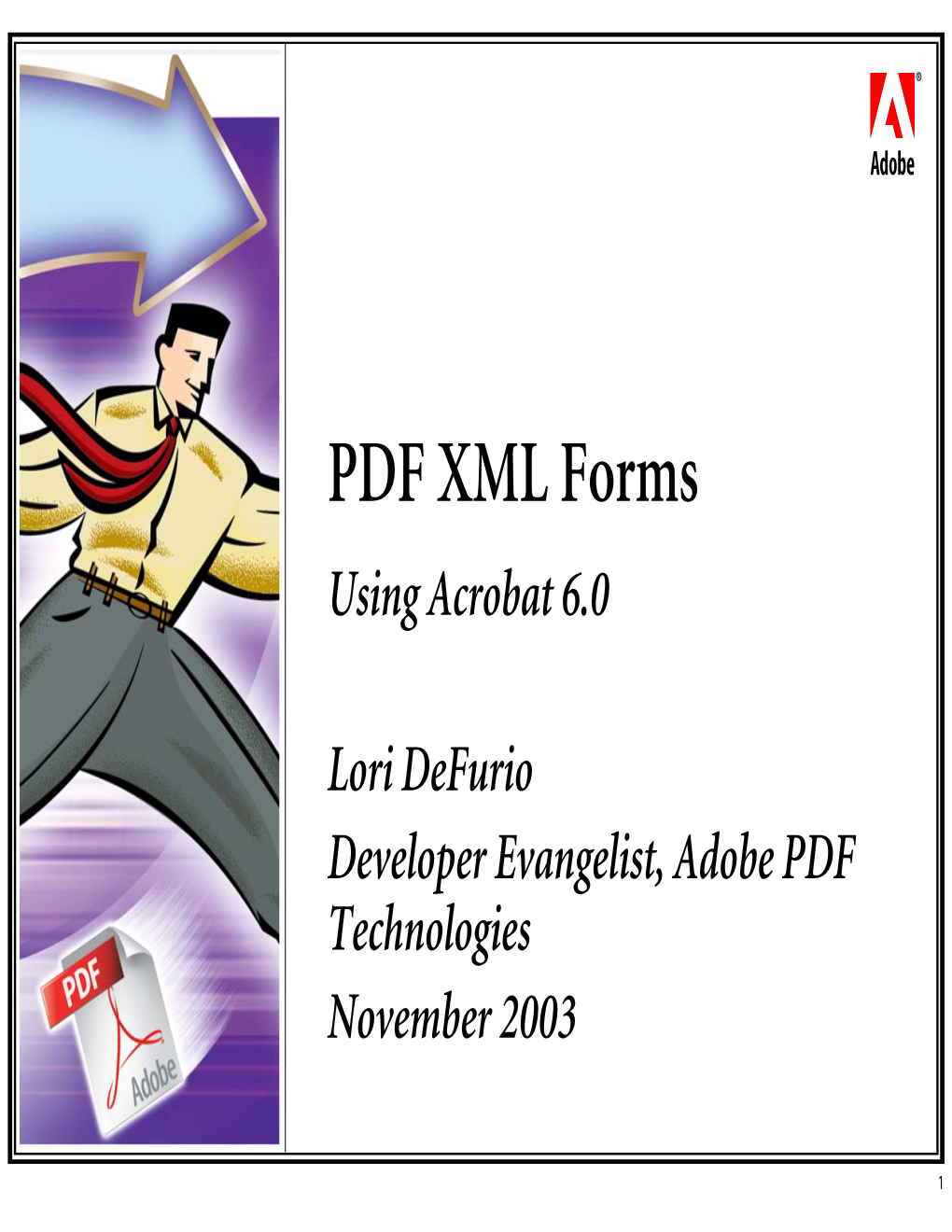 PDF XML Forms Using Acrobat 6.0