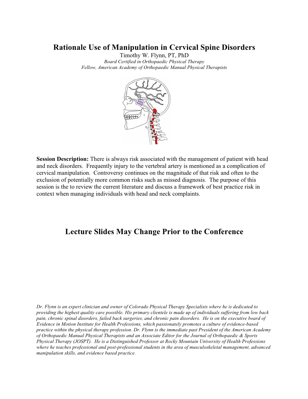 Rationale Use of Manipulation in Cervical Spine Disorders Timothy W