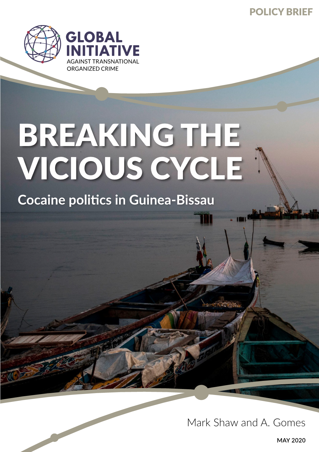 Breaking the Vicious Cycle: Cocaine Politics in Guinea-Bissau