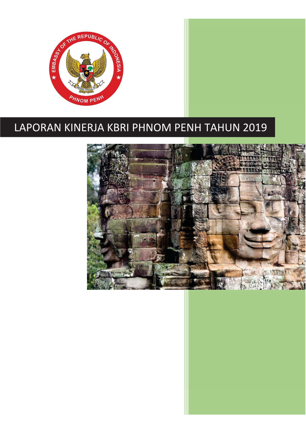 Laporan Kinerja Kbri Phnom Penh Tahun 2019