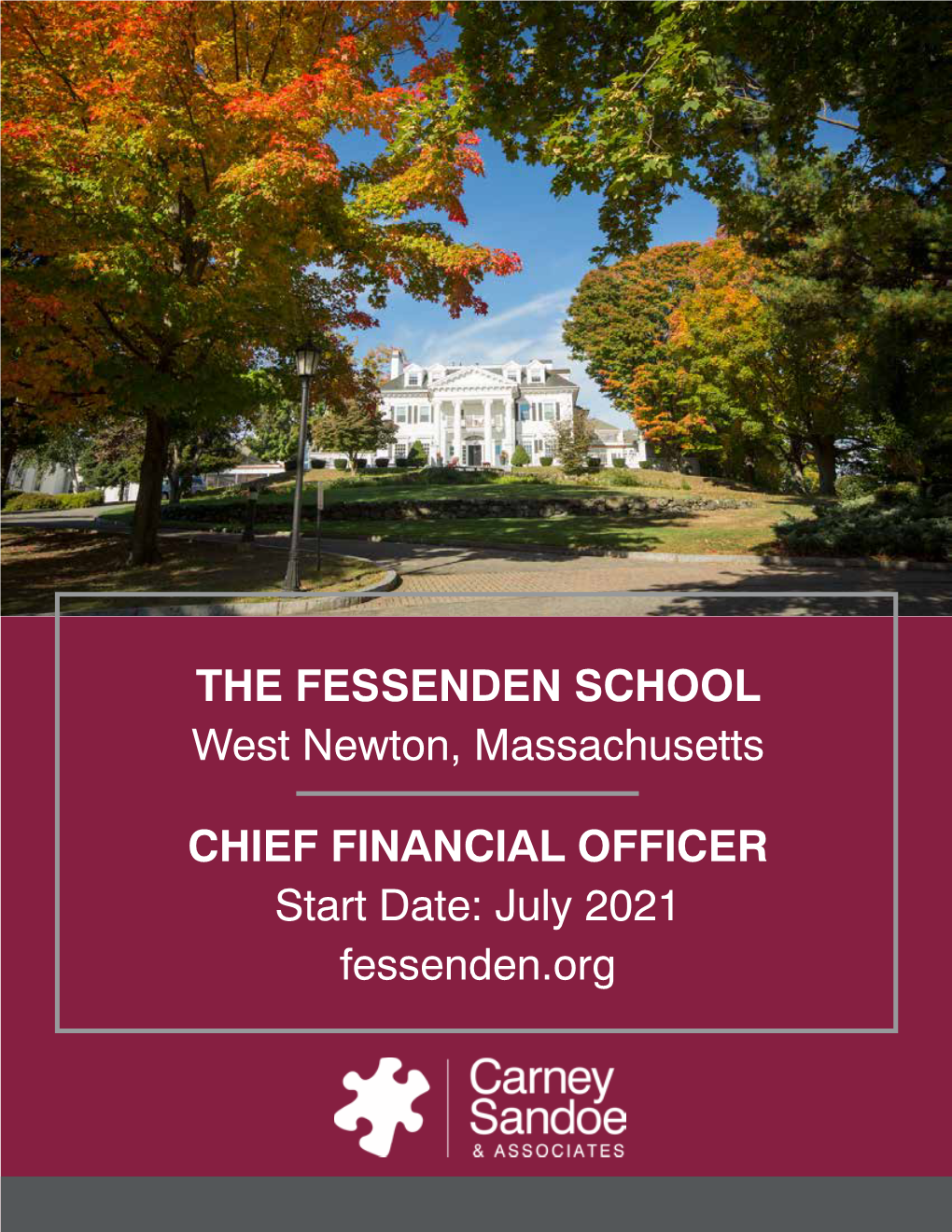 THE FESSENDEN SCHOOL West Newton, Massachusetts CHIEF FINANCIAL OFFICER Start Date