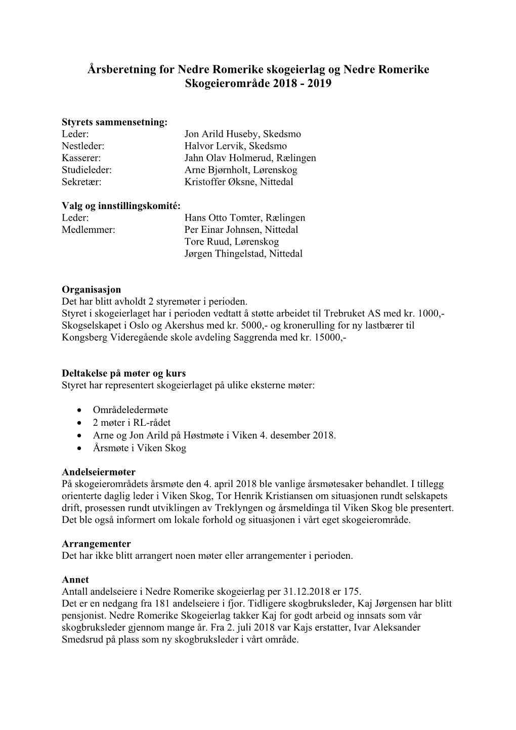 Årsberetning for Nedre Romerike Skogeierlag Og Nedre Romerike Skogeierområde 2018 - 2019