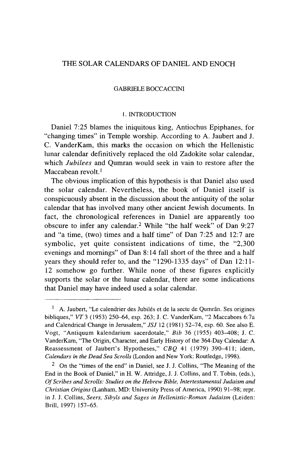 The Solar Calendars of Daniel and Enoch