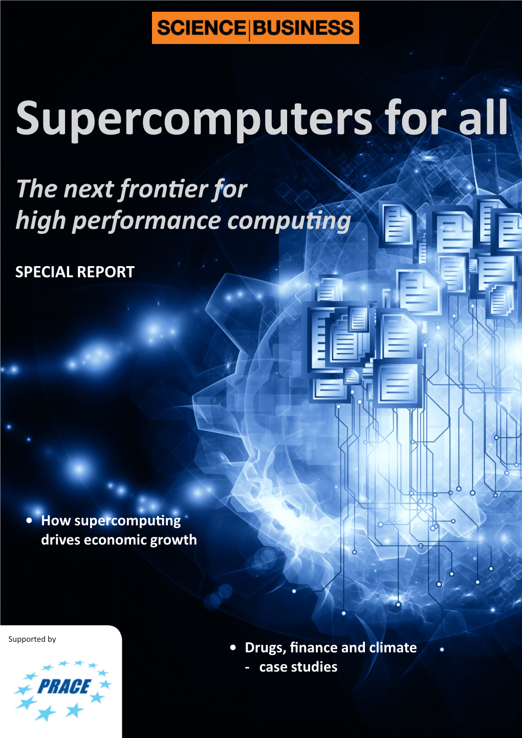Supercomputers for All the Next Frontier for High Performance Computing