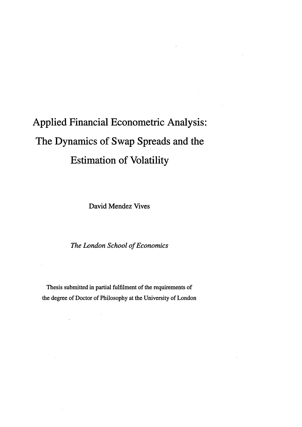 The Dynamics of Swap Spreads and the Estimation of Volatility