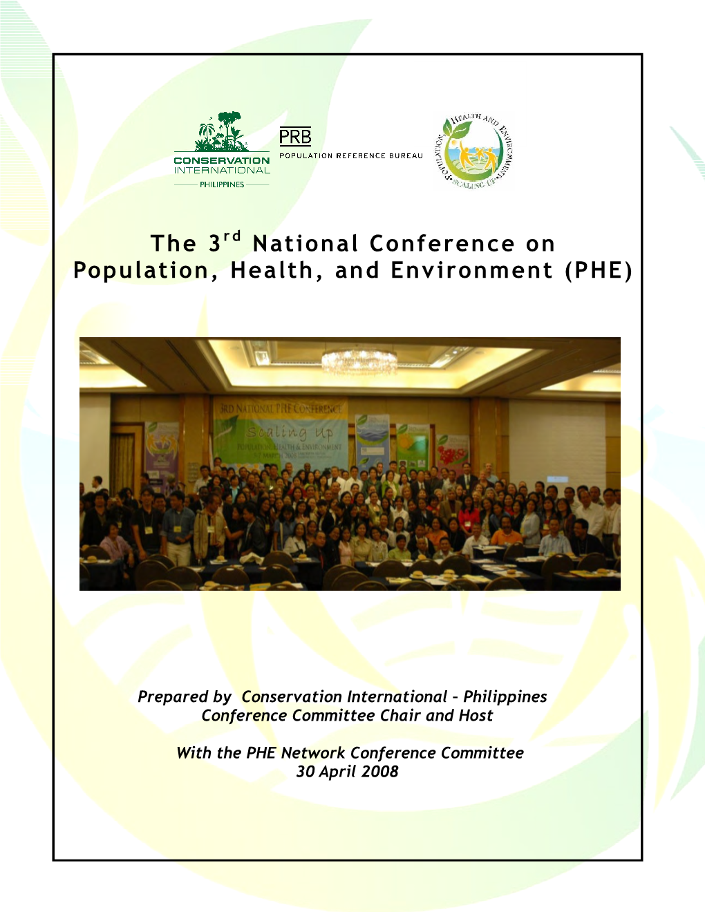 The 3 N Ational Conference on Population, H Ealth, and Environm Ent (PH E)