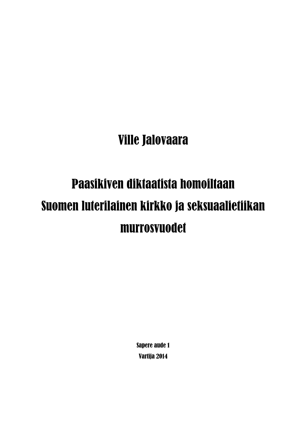 Paasikiven Diktaatista Homoiltaan – Suomen Luterilainen Kirkko Ja