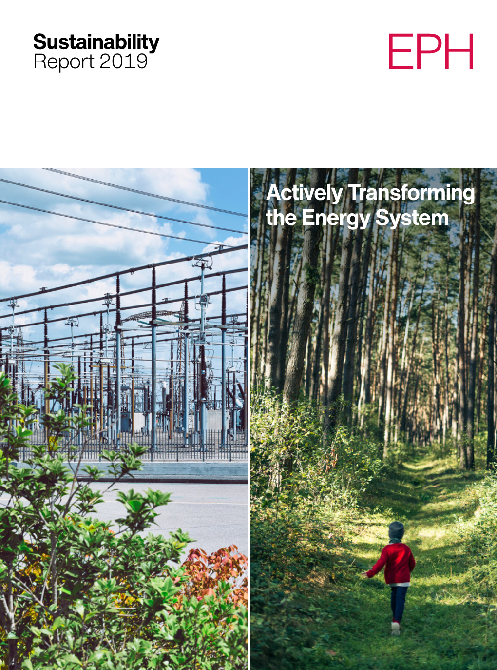 Actively Transforming the Energy System EPH Sustainability Report 2019 Contents Introduction 1 Materiality Analysis 4 Page 4 Page 100