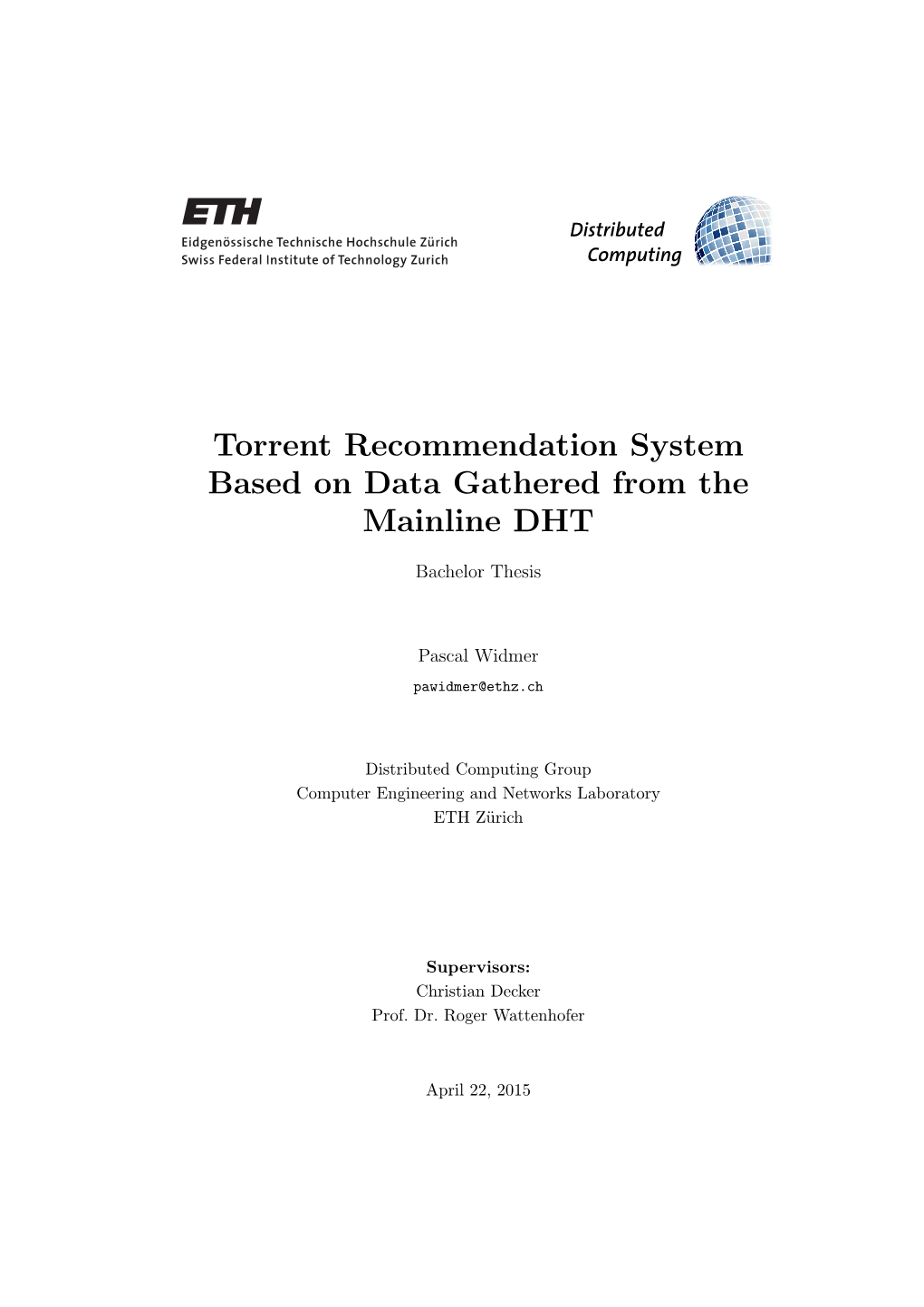 Torrent Recommendation System Based on Data Gathered from the Mainline DHT