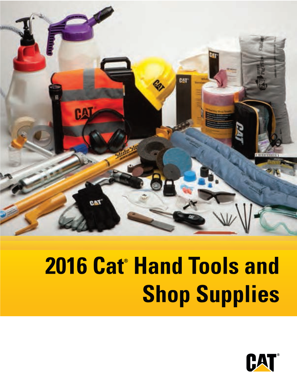 2016 Cat ® Hand Tools and Shop Supplies