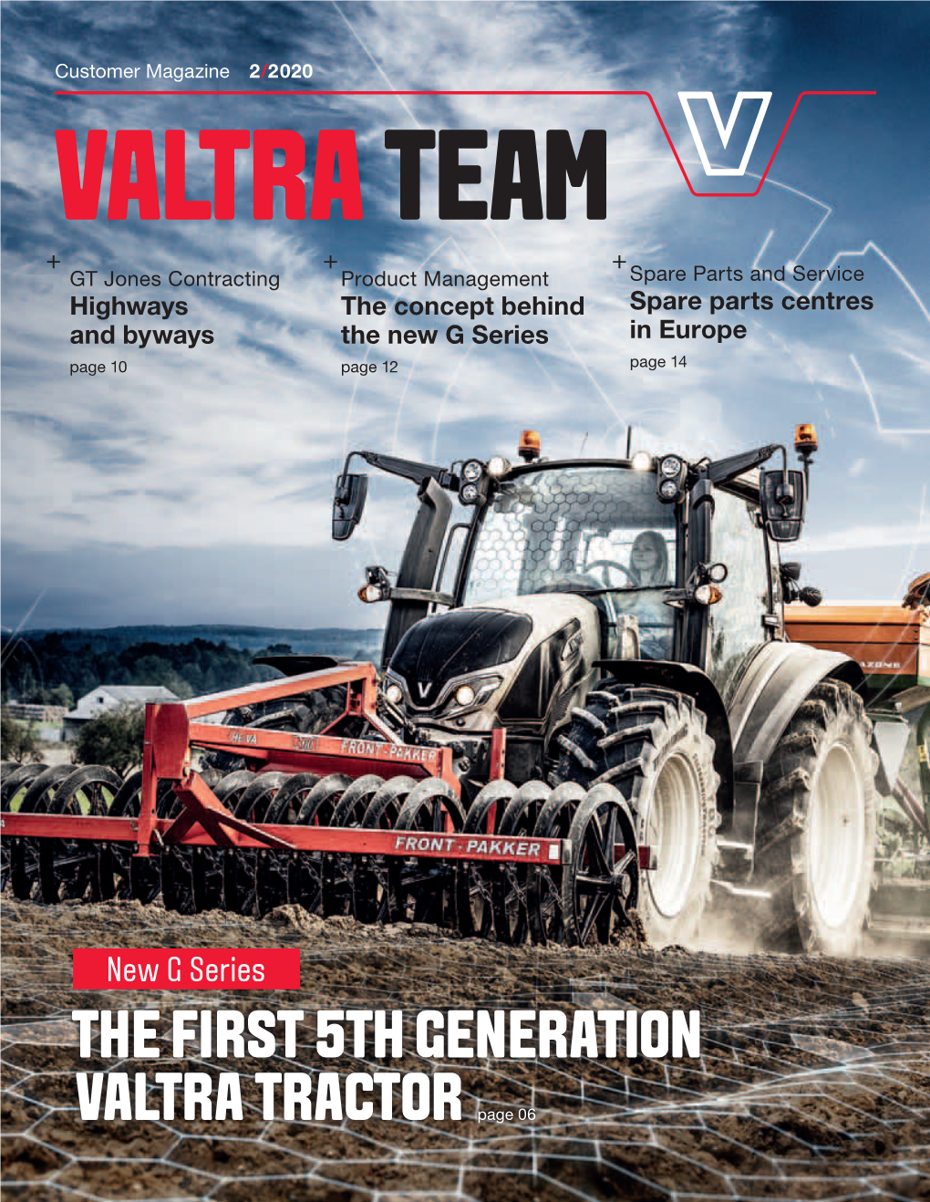 The First 5Th Generation Valtra Tractor Page 06 Valtra Team Customer Magazine 2/2020