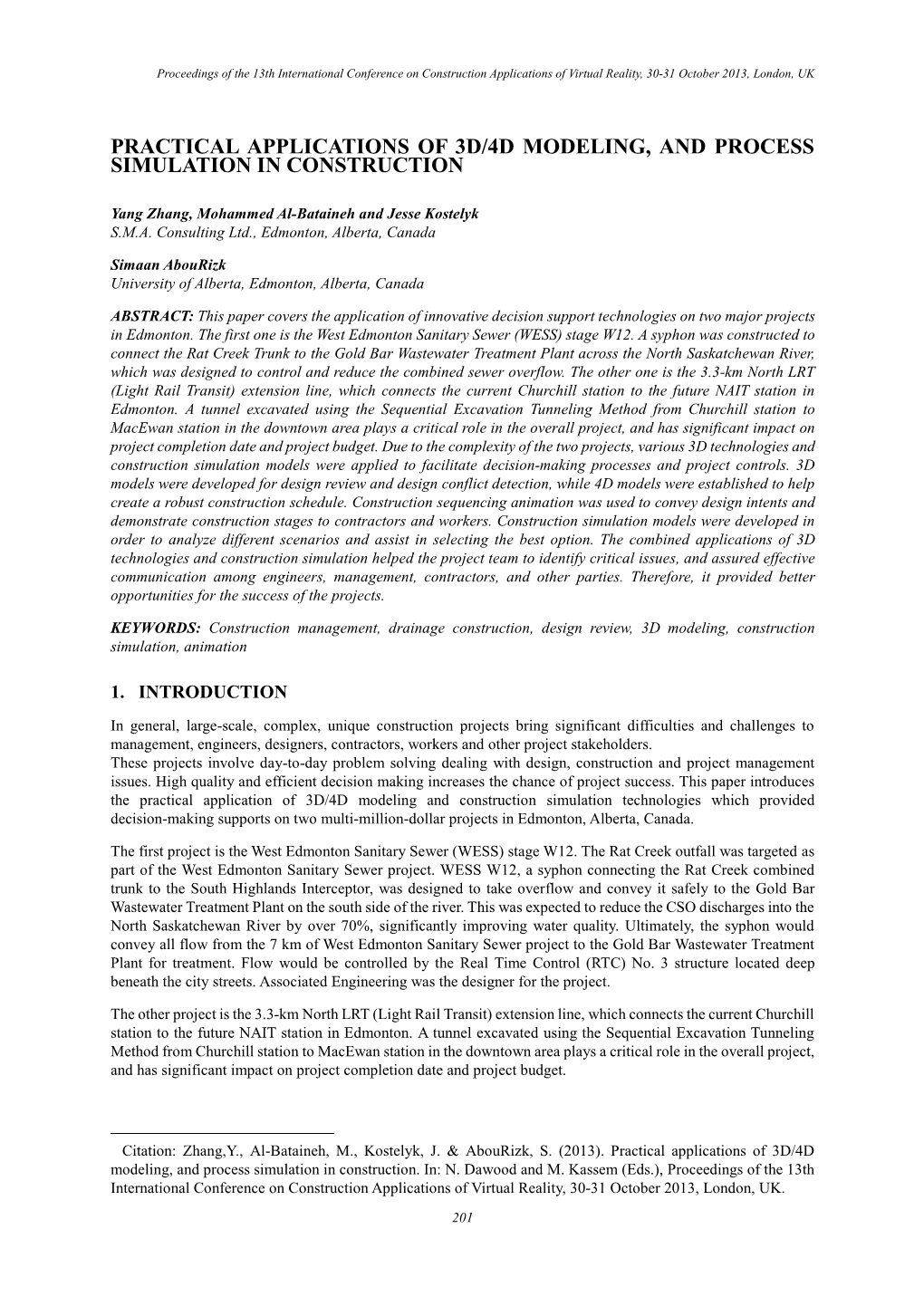 Practical Applications of 3D/4D Modeling, and Process Simulation in Construction1