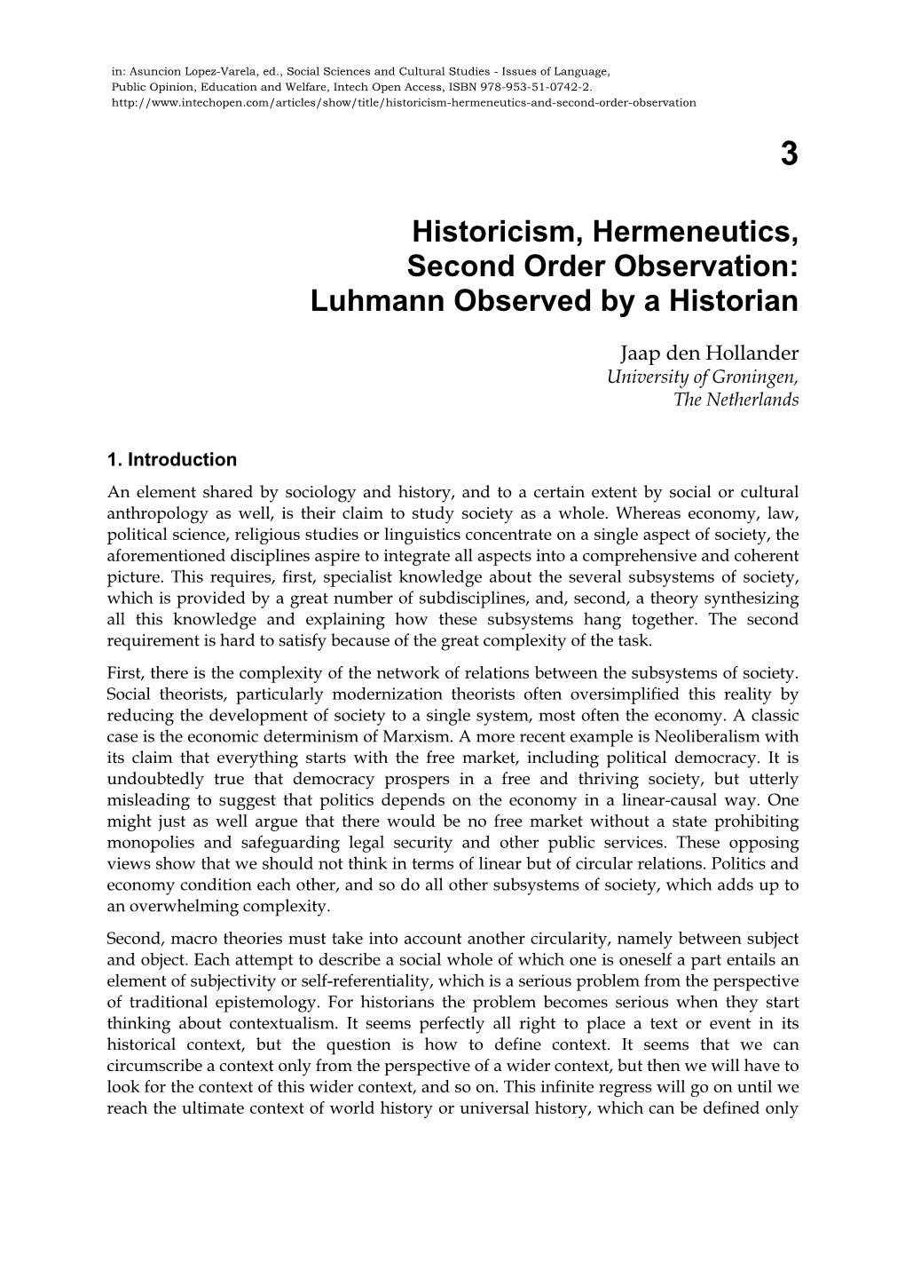 Historicism, Hermeneutics, Second Order Observation: Luhmann Observed by a Historian