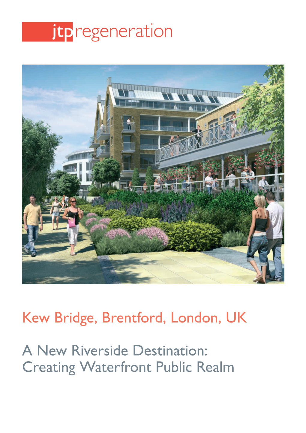 Kew Bridge, Brentford, London, UK a New Riverside Destination