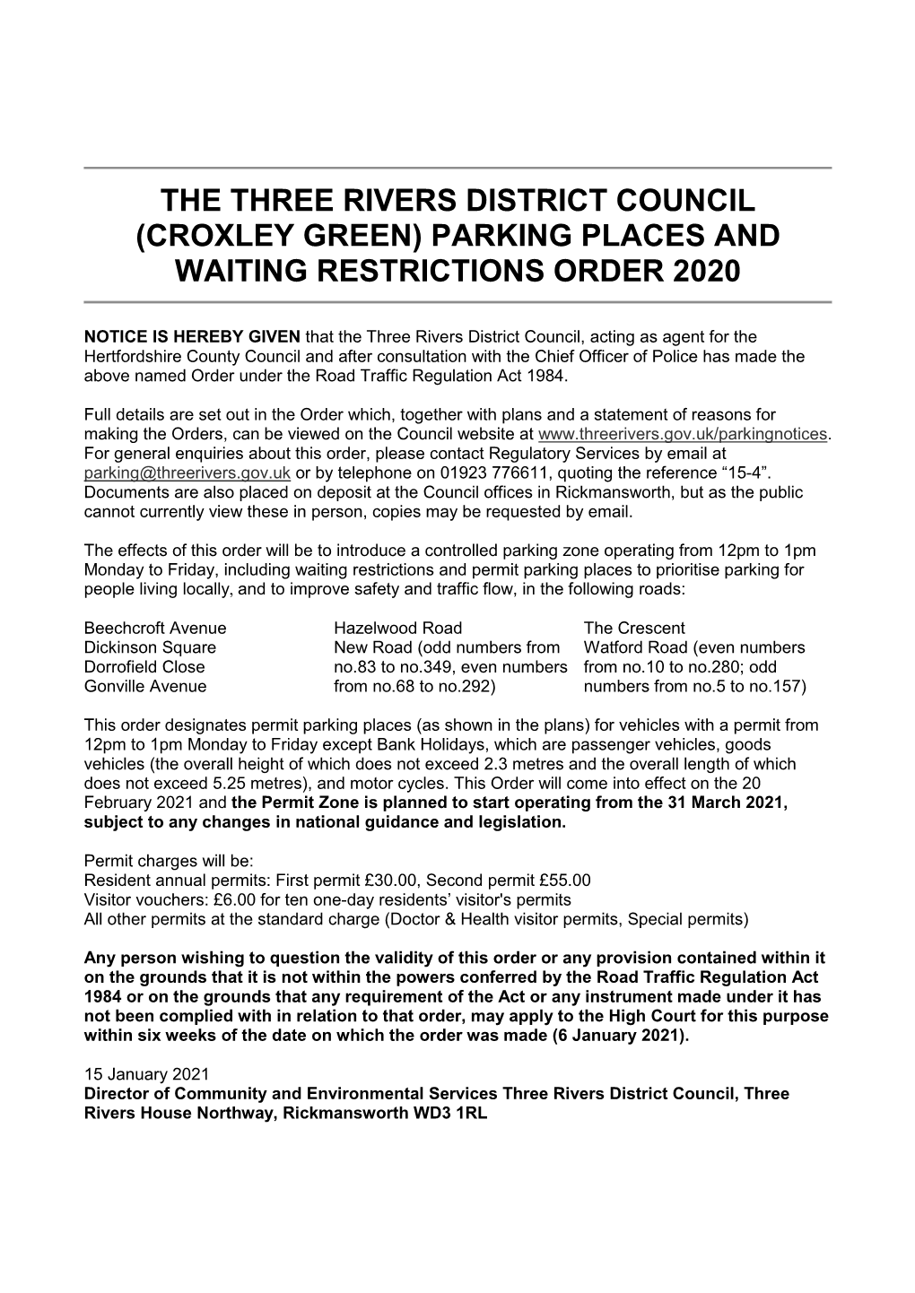 The Three Rivers District Council (Croxley Green) Parking Places and Waiting Restrictions Order 2020