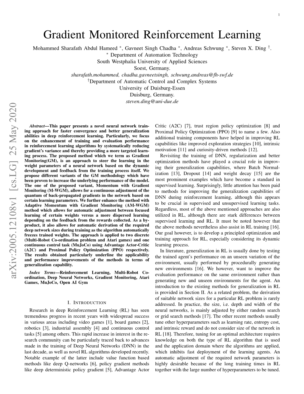 Gradient Monitored Reinforcement Learning Mohammed Sharafath Abdul Hameed ∗, Gavneet Singh Chadha ∗, Andreas Schwung ∗, Steven X