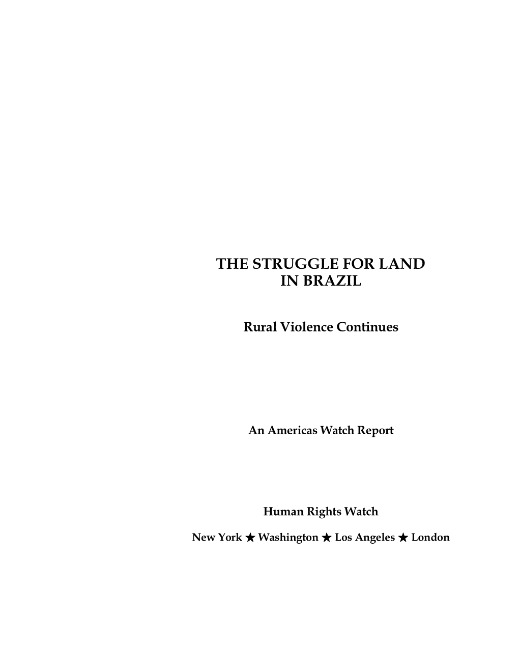 The Struggle for Land in Brazil: Rural Violence Continues