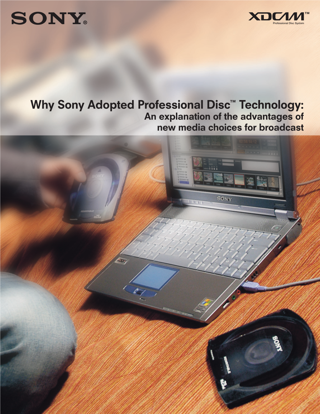 Professional Disc Media: the New Generation Media Without Compromise