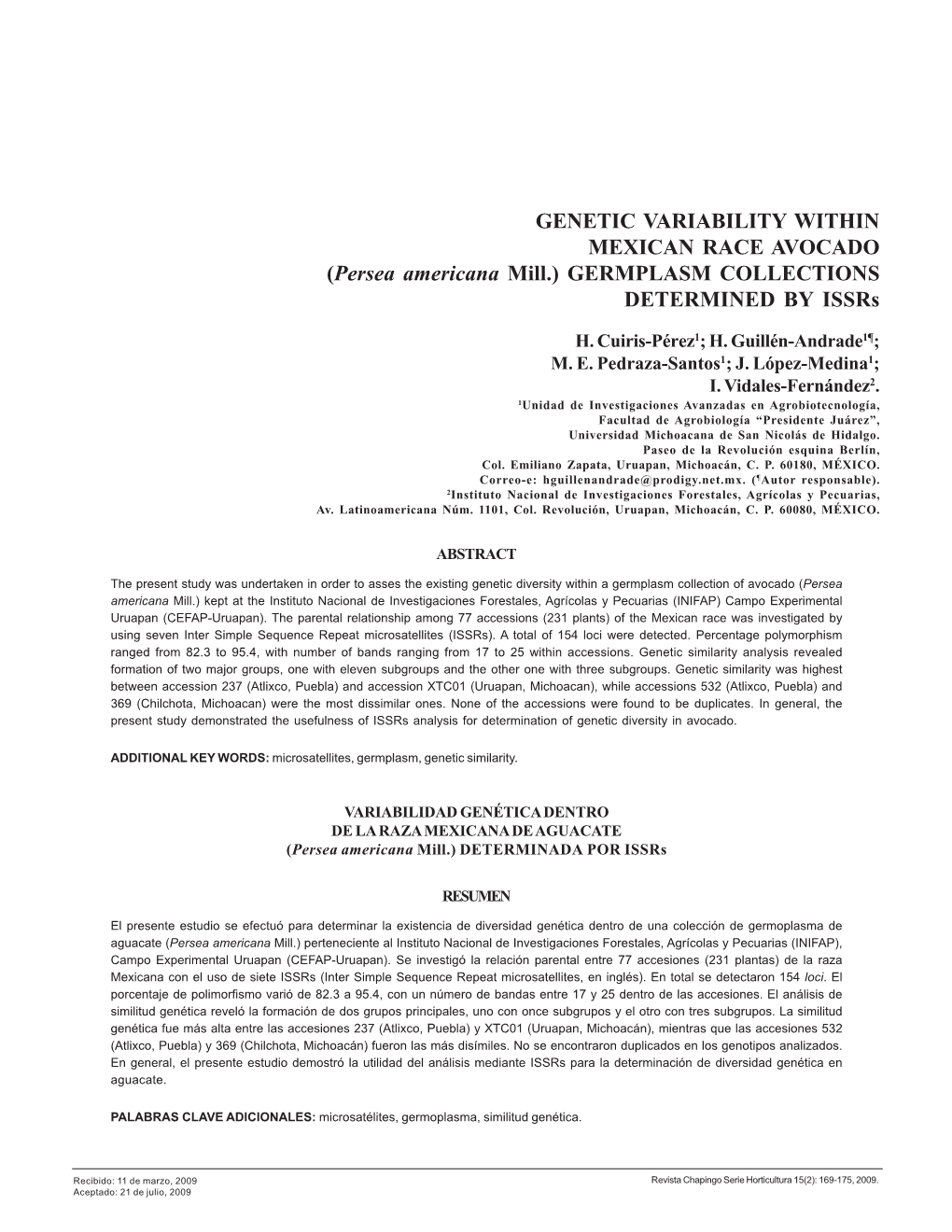 GENETIC VARIABILITY WITHIN MEXICAN RACE AVOCADO (Persea Americana Mill.) GERMPLASM COLLECTIONS DETERMINED by Issrs