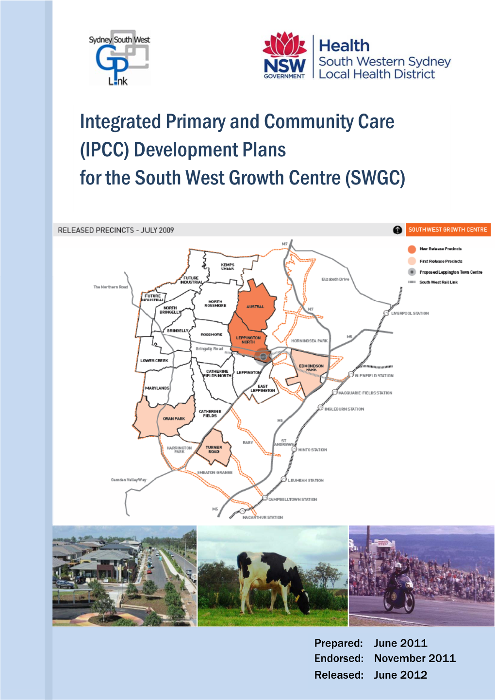 Integrated Primary and Community Care (IPCC) Development Plans for the South West Growth Centre (SWGC)