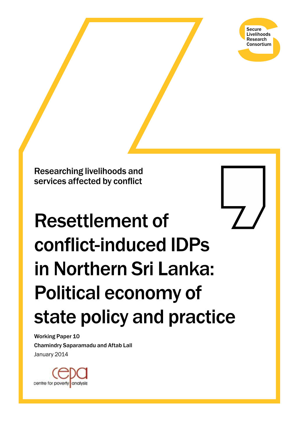 Resettlement of Conflict-Induced Idps in Northern Sri Lanka: Political Economy of State Policy and Practice