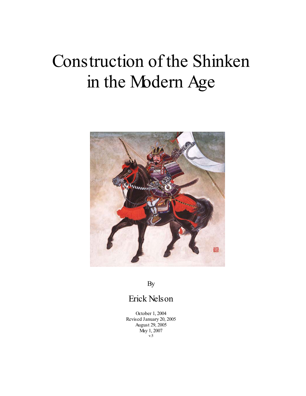 Construction of the Shinken in the Modern Age