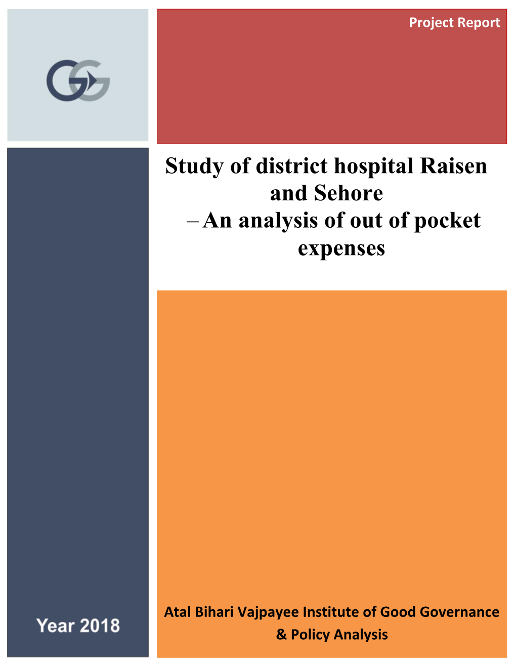 Study of District Hospital Raisen and Sehore – an Analysis of out of Pocket Expenses