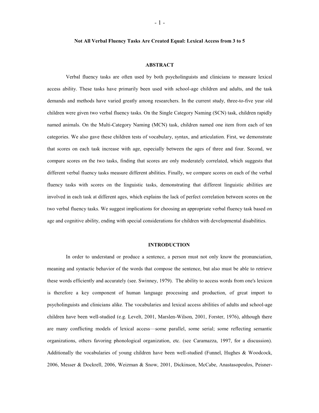 Verbal Fluency Tasks Are Often Used by Both Psycholinguists and Clinicians to Measure Lexical Access Ability