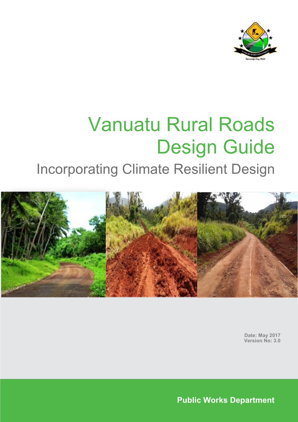 Vanuatu Rural Roads Design Guide Incorporating Climate Resilient Design