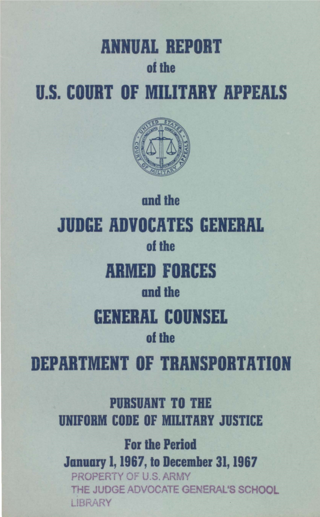 Annual Reports of the United States Court of Military Appeals and The