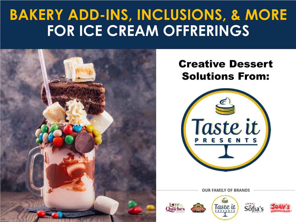Bakery Add-Ins, Inclusions, & More for Ice Cream