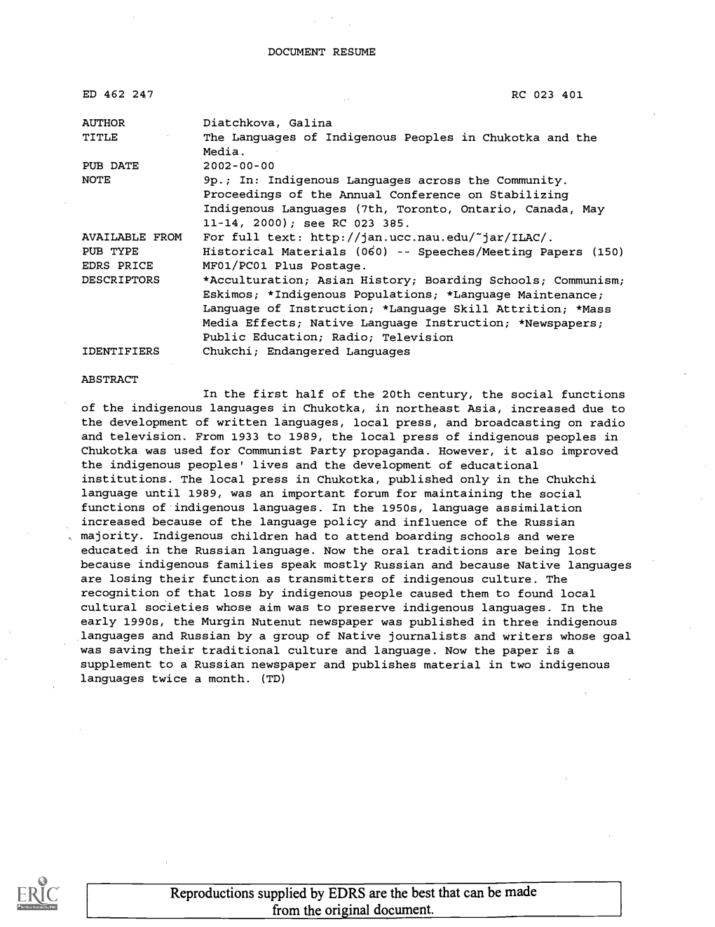 The Languages of Indigenous Peoples in Chukotka and the Media. PUB DATE 2002-00-00 NOTE 9P.; In: Indigenous Languages Across the Community