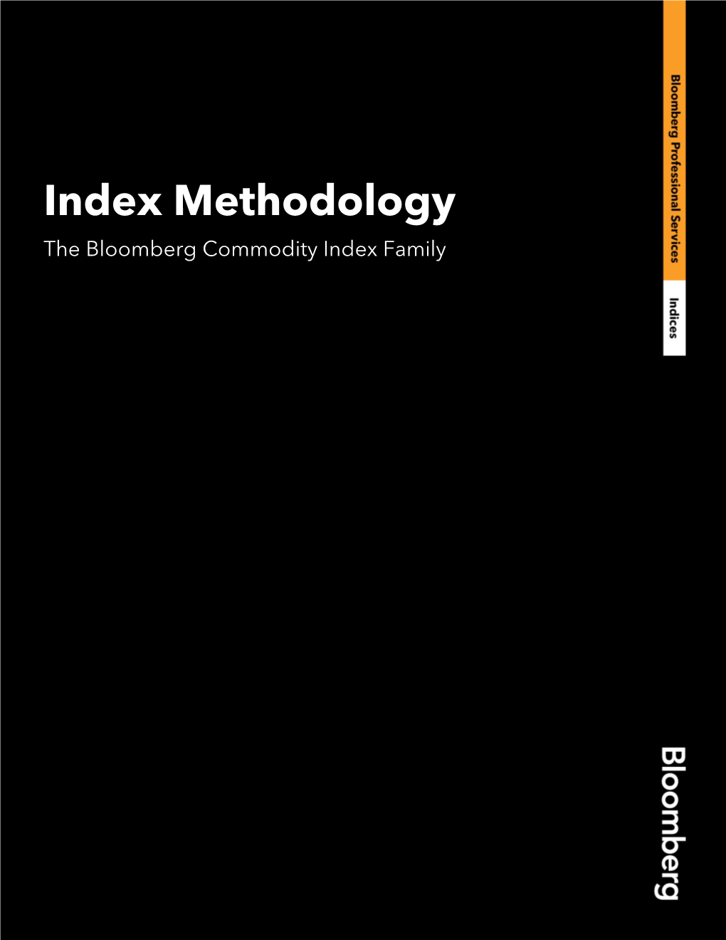 The Bloomberg Commodity Index Methodology