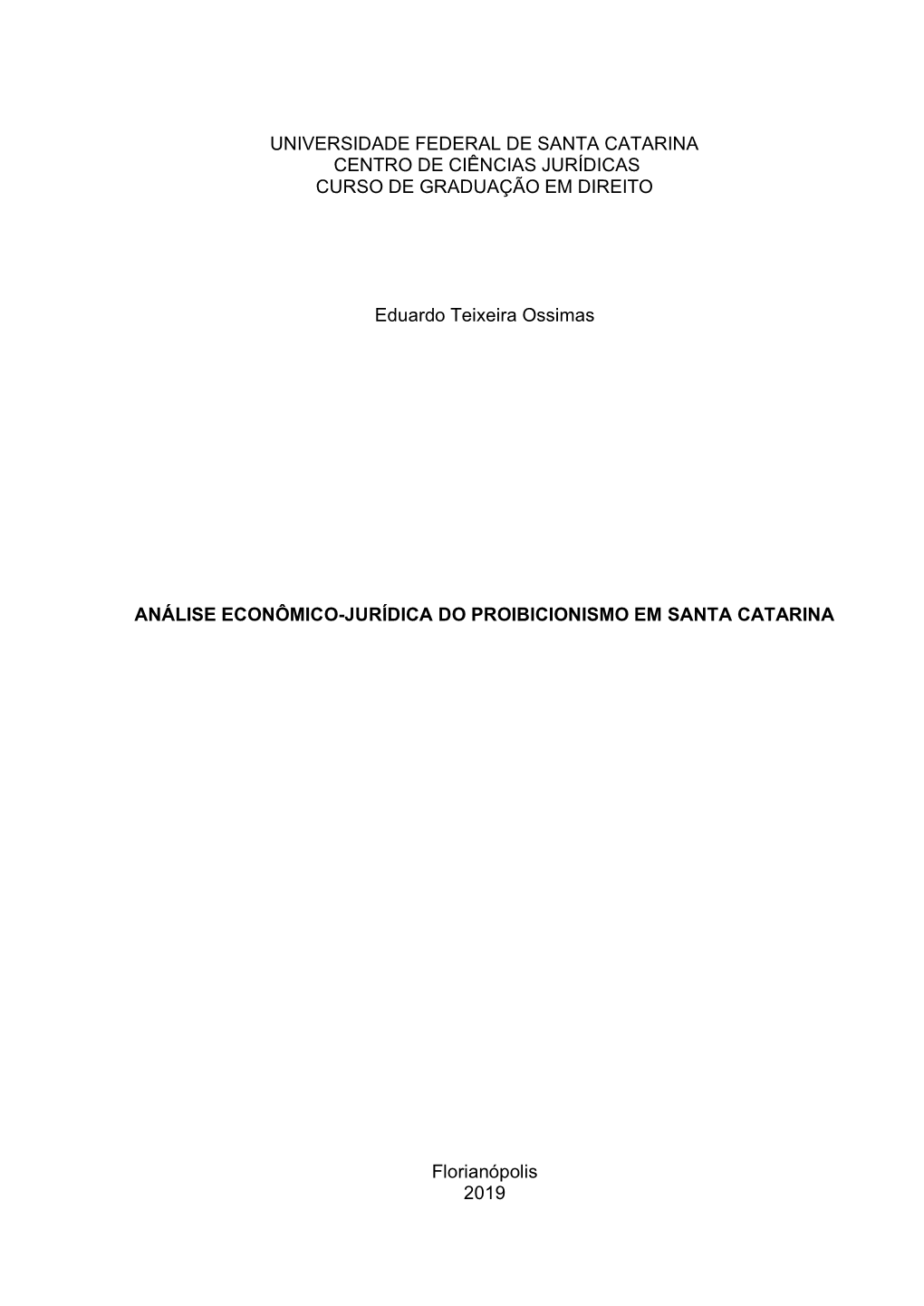 Universidade Federal De Santa Catarina Centro De Ciências Jurídicas Curso De Graduação Em Direito