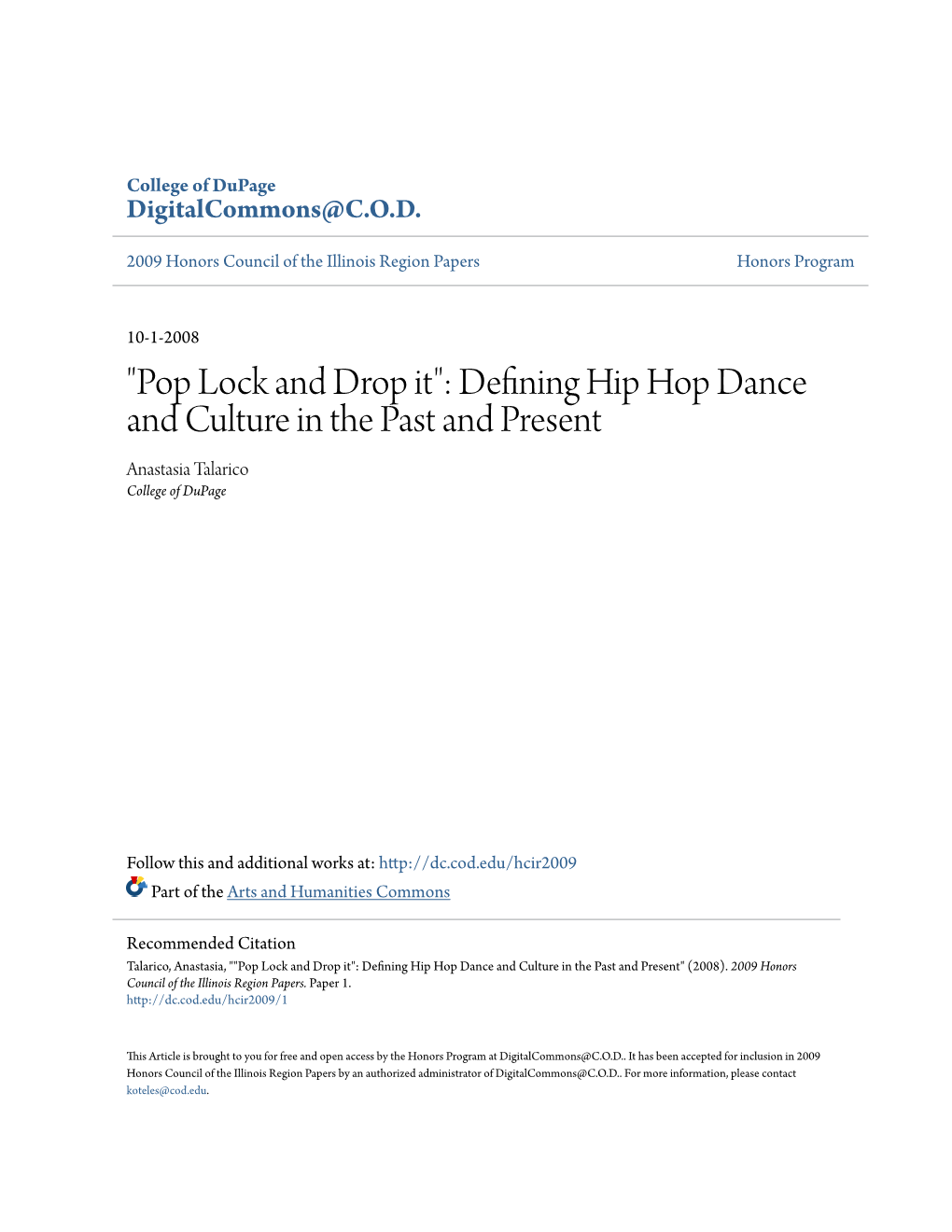 Defining Hip Hop Dance and Culture in the Past and Present Anastasia Talarico College of Dupage