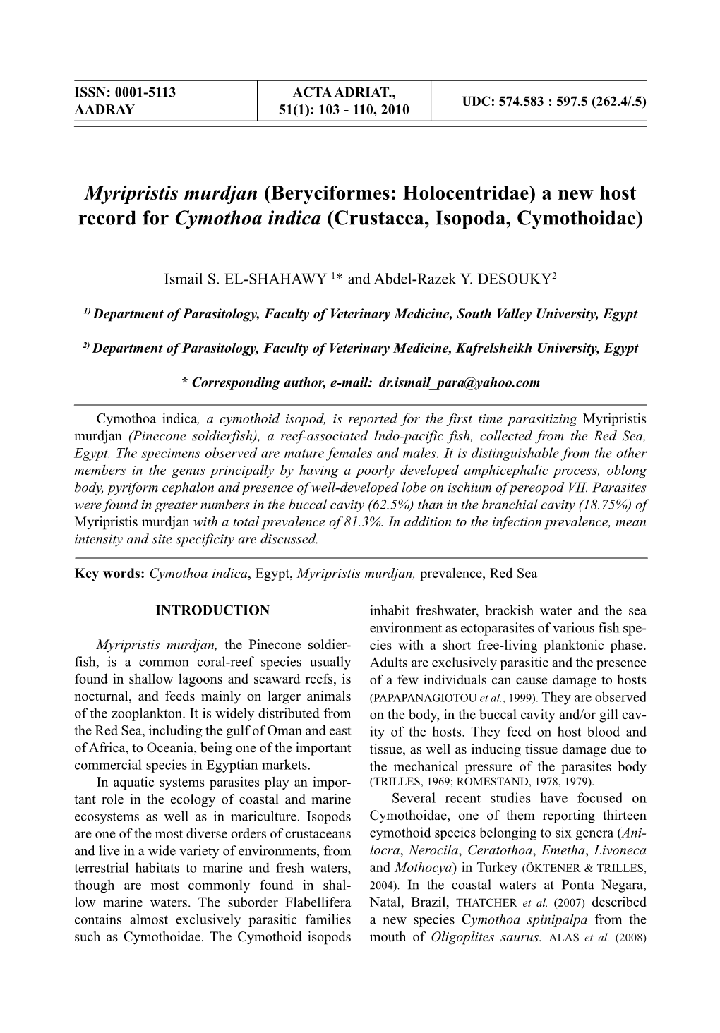 Myripristis Murdjan (Beryciformes: Holocentridae) a New Host Record for Cymothoa Indica (Crustacea, Isopoda, Cymothoidae)