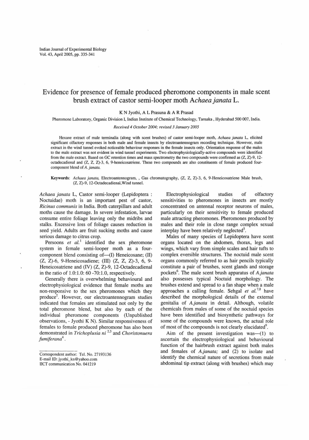 Evidence for Presence of Female Produced Pheromone Components in Male Scent Brush Extract of Castor Semi-Looper Moth Achaea Janata L