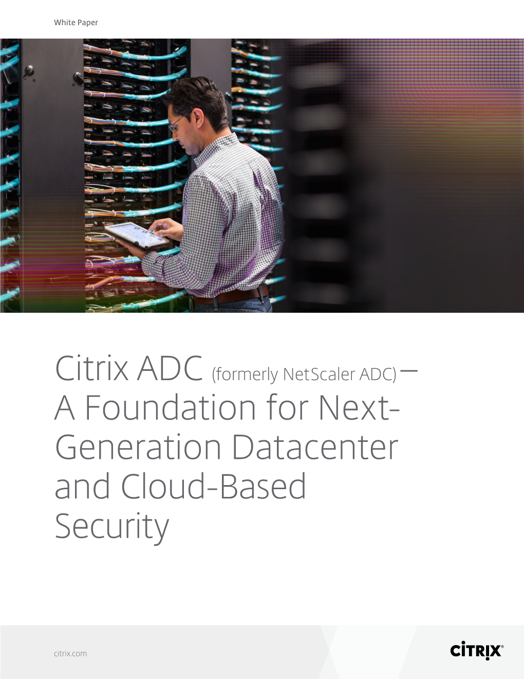 Netscaler White Paper: a Foundation for Next-Generation Datacenter