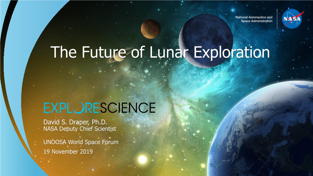 The Future of Lunar Exploration