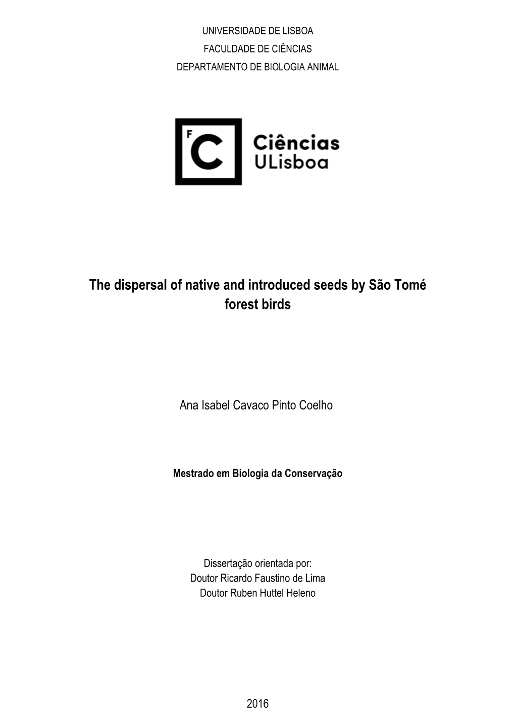 The Dispersal of Native and Introduced Seeds by São Tomé Forest Birds