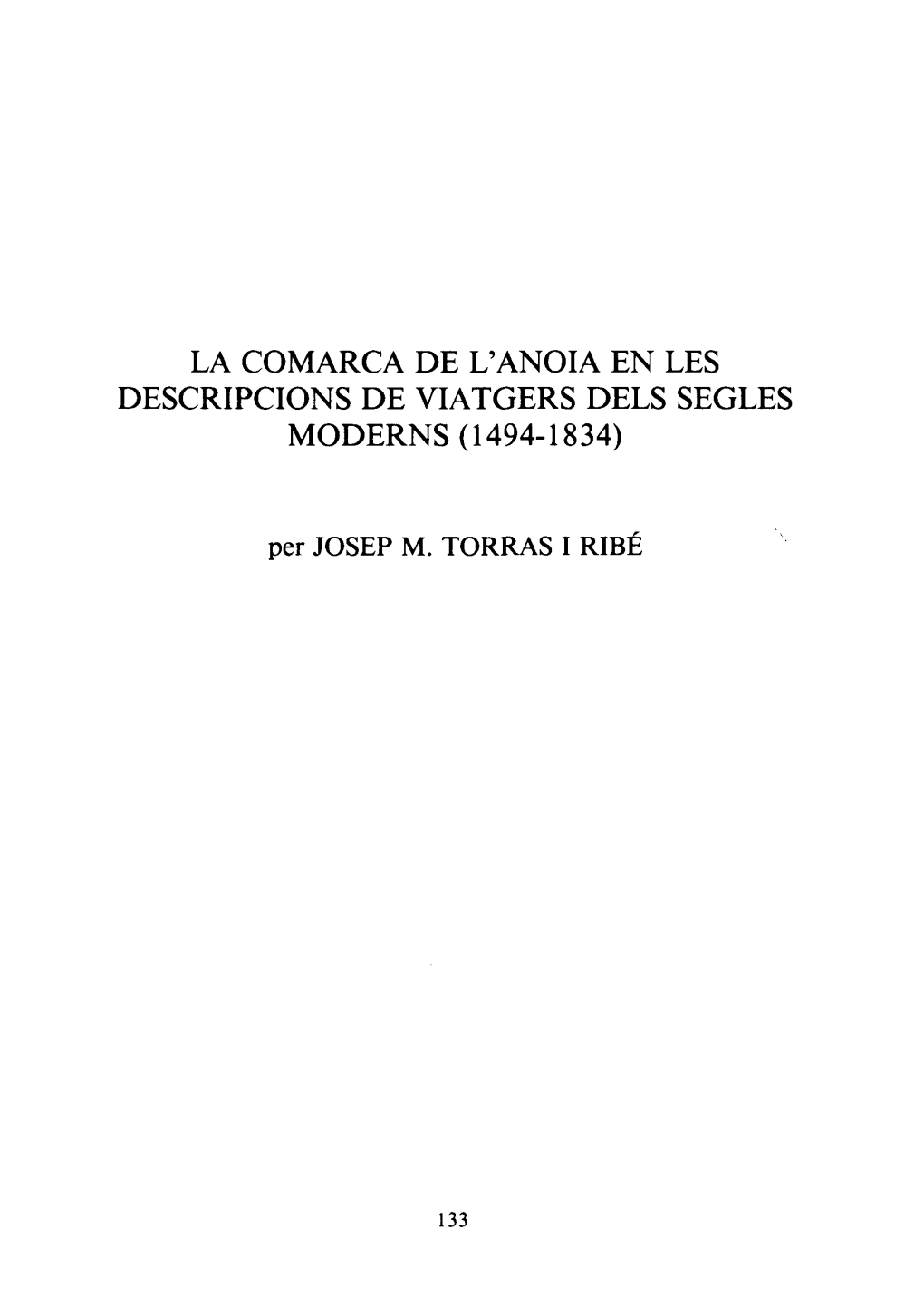 La Comarca De L'anoia En Les Descripcions De Viatgers Dels Segles Moderns (1494-1834)