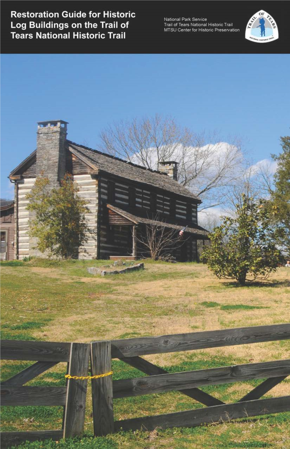 Restoration Guide for Historic Log Buildings