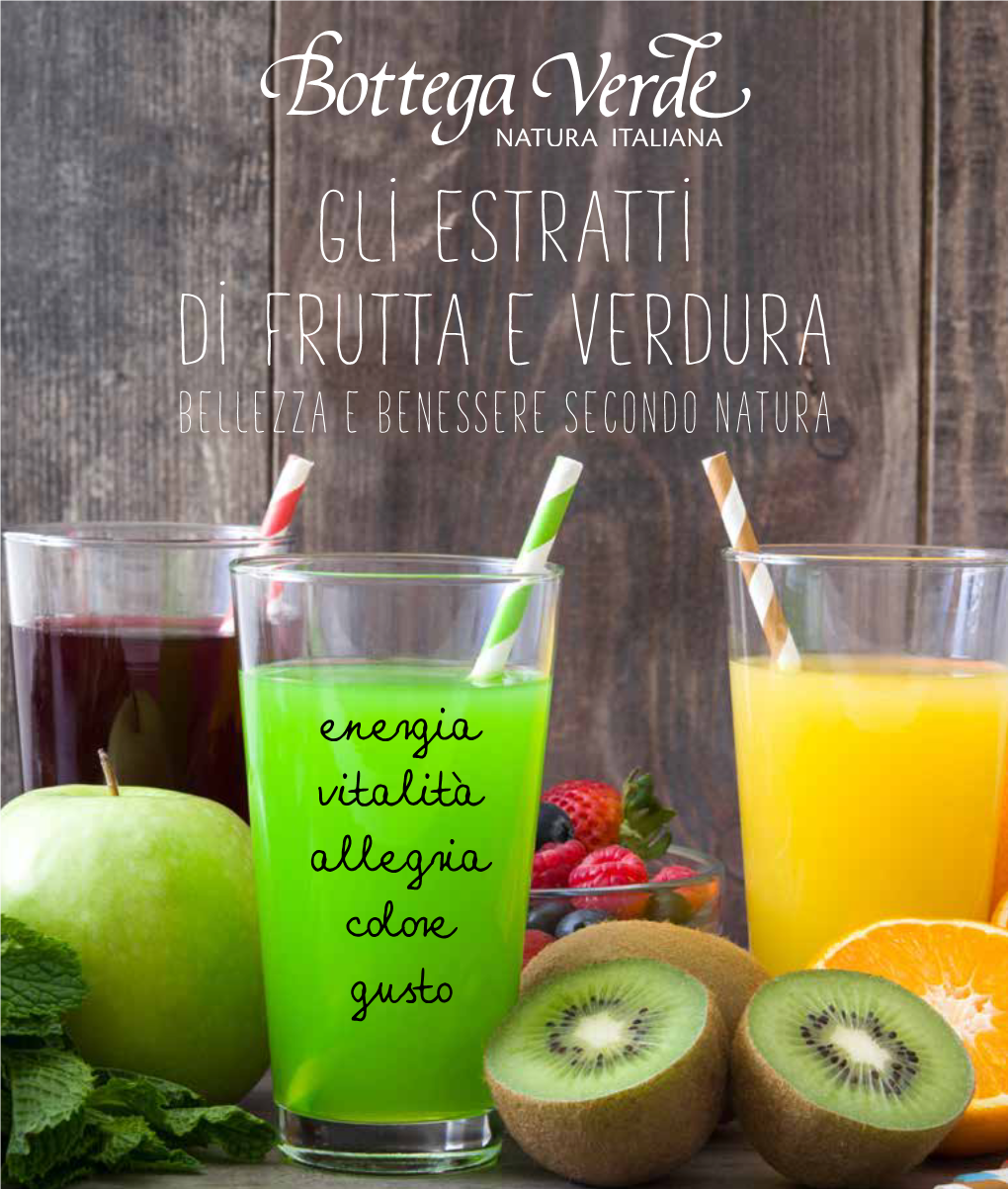 Gli Estratti Di Frutta E Verdura Bellezza E Benessere Secondo Natura